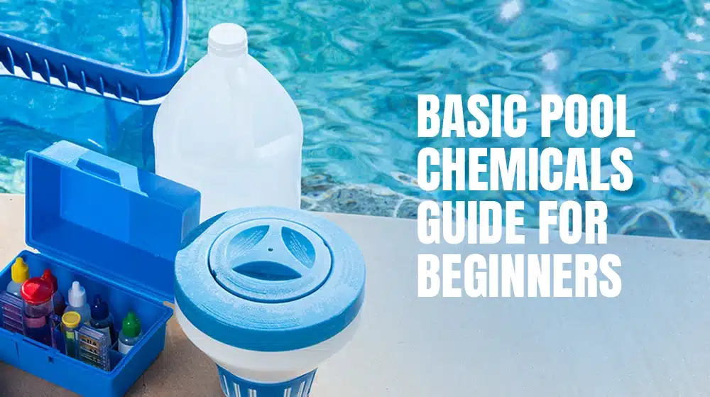 Basic Pool Chemicals Guide for Beginners